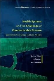 Health Systems and the Challenge of Communicable Diseases