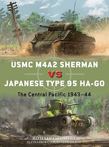 USMC M4A2 Sherman vs Japanese Type 95 Ha-Go: The Central Pacific 1943-1944