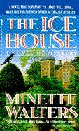 Ice House : A Novel of Mystery