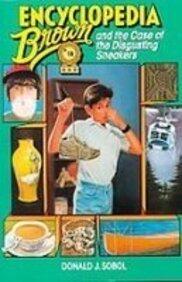 Encyclopedia Brown and the Case of the Disgusting Sneakers