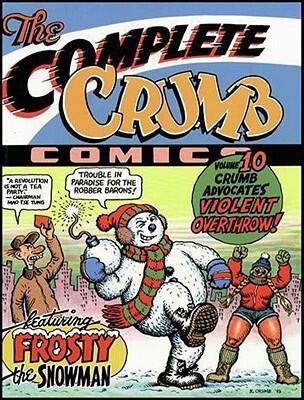 The Complete Crumb Comics, Vol. 10: Crumb Advocates Violent Overthrow!