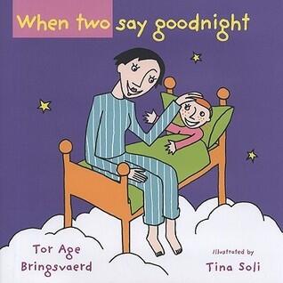 When Two Say Goodnight