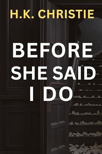 Before She Said I Do