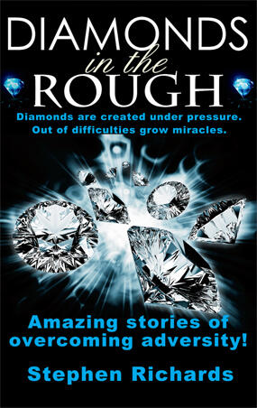 Diamonds in the Rough: Amazing Stories of Overcoming Adversity