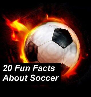 20 Fun Facts About Soccer