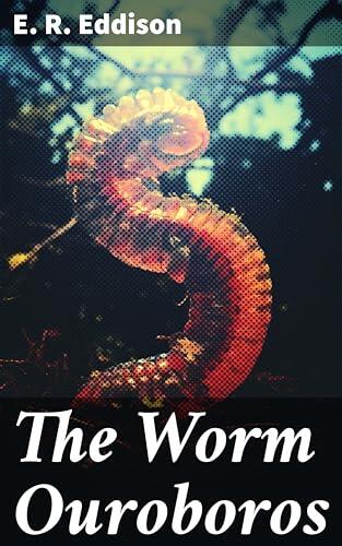 The Worm Ouroboros: Epic Fantasy Classic