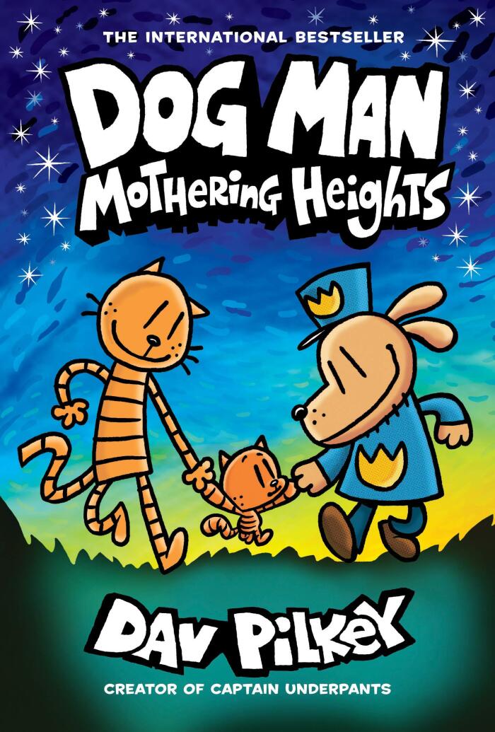 Dog Man: Mothering Heights: From the Creator of Captain Underpants Dog Man #10