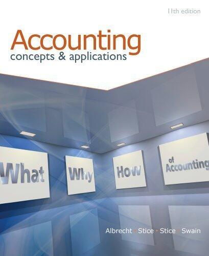 Accounting: Concepts and Applications (with Annual Report) Eleventh Edition