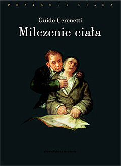 Milczenie ciała. Materiały do studiów medycznych
