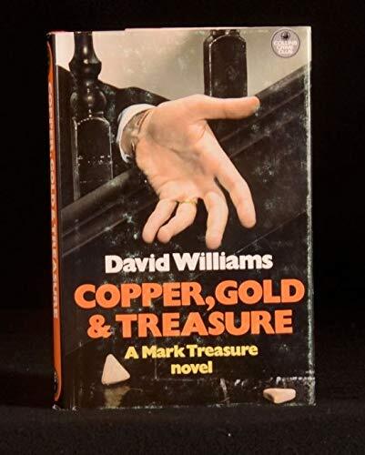 Copper, Gold & Treasure: A Mark Treasure Novel