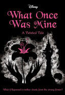 What Once was Mine: A Twisted Tale