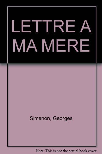 LETTRE A MA MERE