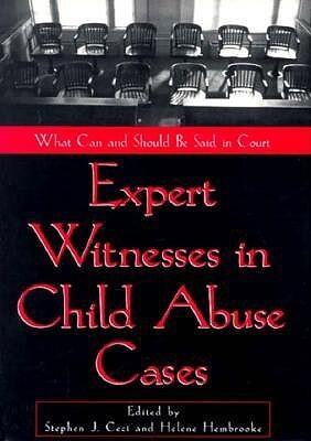 Expert Witnesses in Child Abuse Cases: What Can and Should Be Said in Court