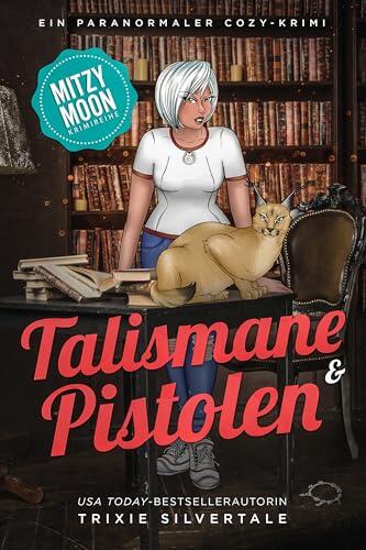 Geisterzüge und Ganoven: Ein Paranormaler Cozy-Krimi (Mitzy Moon-Krimireihe 6)