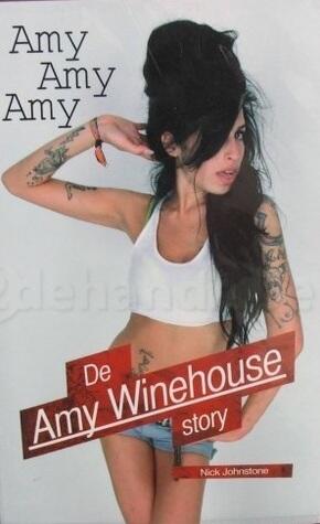 Amy Amy Amy: De Amy Winehouse Story