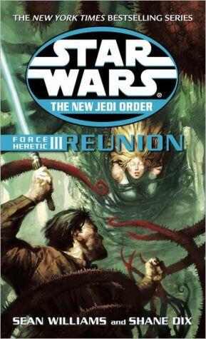 Star Wars: The New Jedi Order: Force Heretic III: Reunion