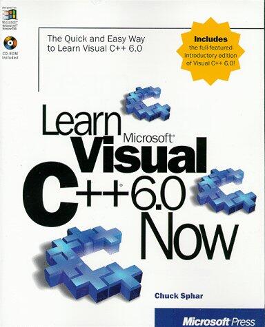 Learn Microsoft Visual C++ 6.0 Now