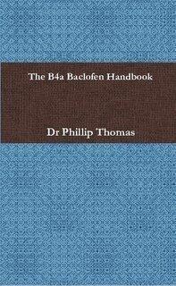 The B4a Baclofen Handbook