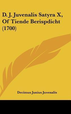 D. J. Juvenalis Satyra X, of Tiende Berispdicht