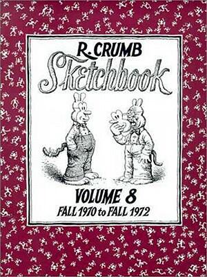 Sketchbook (Vol. 8): Fall 1970 to Fall 1972