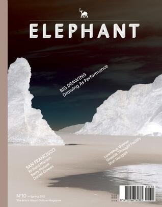 Elephant #10: The Arts & Visual Culture Magazine