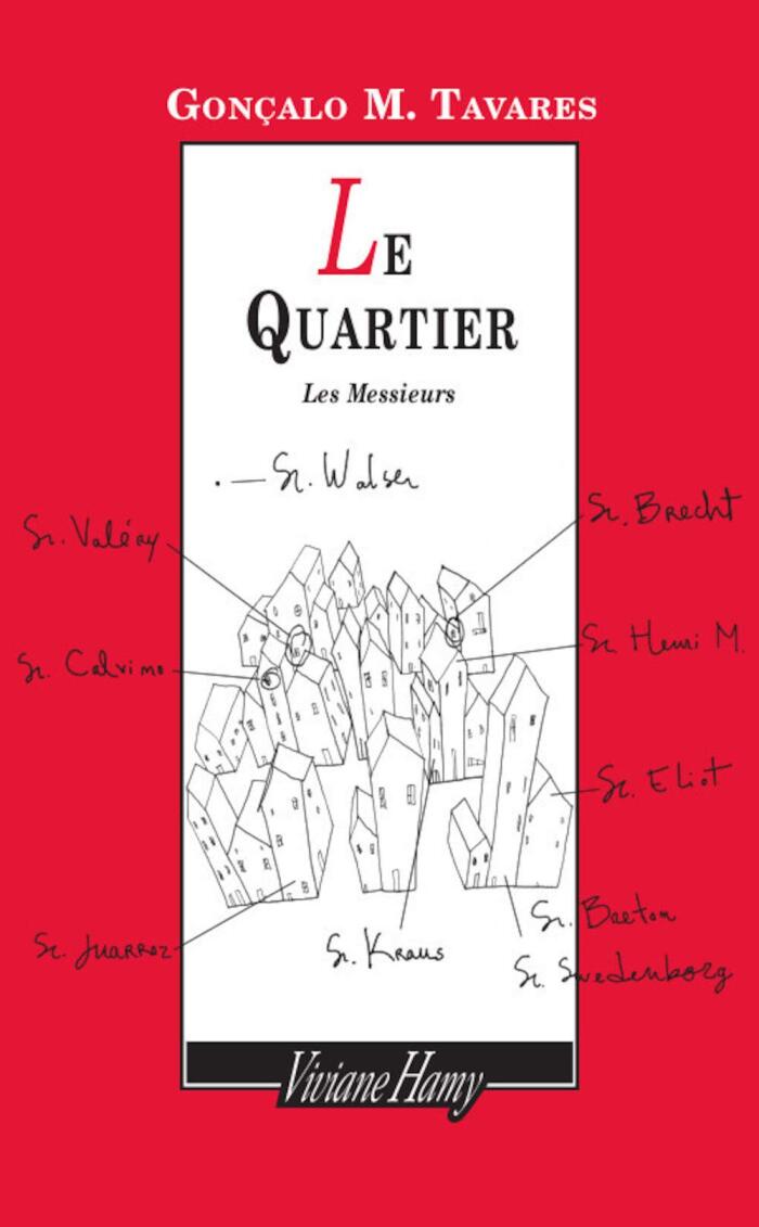 Le quartier / Les Messieurs