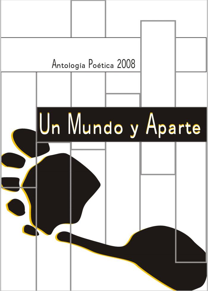 Un Mundo y Aparte (Antología Poética 2008)