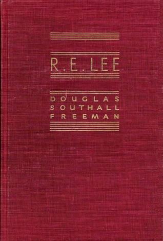 R.E. Lee: A Biography Volume II