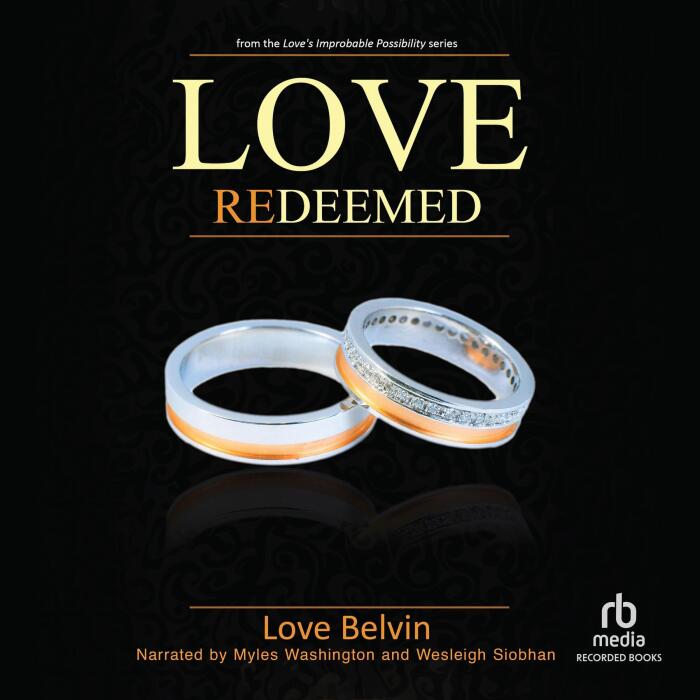 Love Redeemed: Love's Improbable Possibility, Book 4