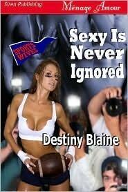 Sexy Is Never Ignored