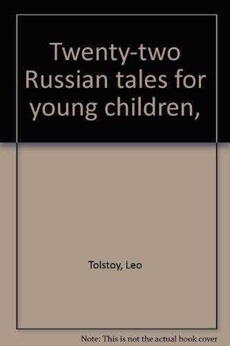 Twenty-Two Russian Tales for Young Children
