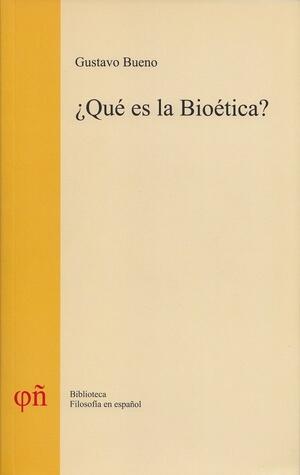 ¿Qué es la Bioética?