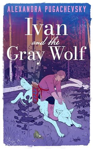 Ivan and the Gray Wolf