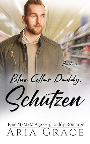 Blue Collar Daddy: Flicken