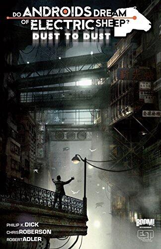 Do Androids Dream of Electric Sheep?: Dust To Dust Vol. 2