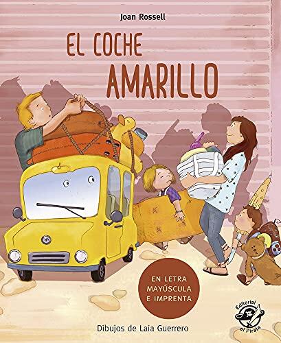 El Coche Amarillo: En Letra MAYÚSCULA e di Imprenta: Libros per Niños di 5 y 6 Años