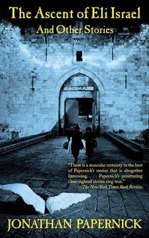Ascent of Eli Israel and Other Stories