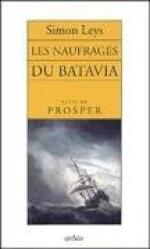 Les naufragés du Batavia, suivi de Prosper