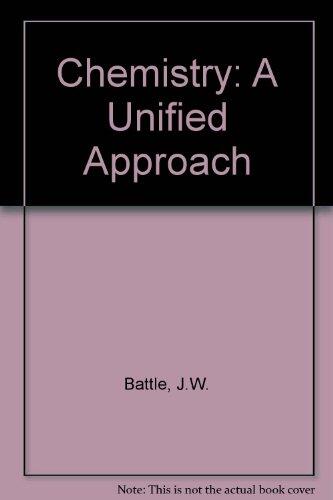 Chemistry: A Unified Approach