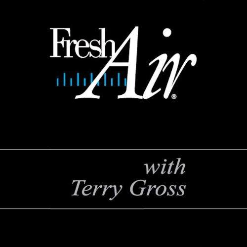 Fresh Air Archive