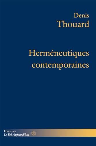 Herméneutiques contemporaines (Le Bel Aujourd'hui)