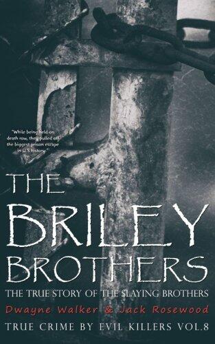 The Briley Brothers: The True Story of The Slaying Brothers