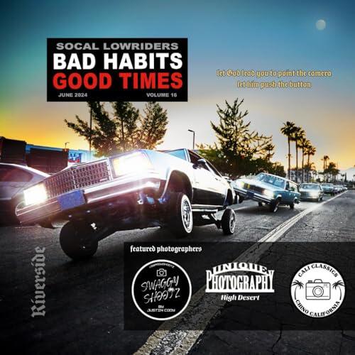 Socal Lowrider Bad Habits Good Times Vol.16: