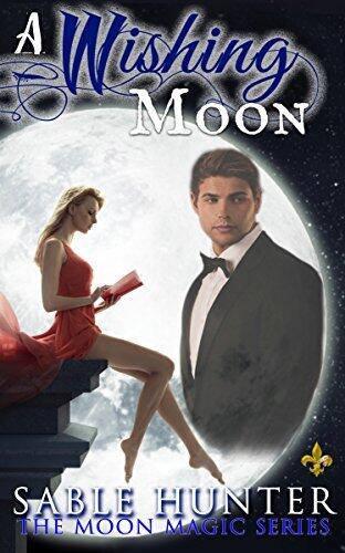 A Wishing Moon: Moon Magic