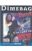 Dimebag Darrell: He Came to Rock