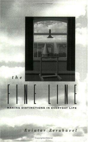 The Fine Line: Making Distinctions in Everday Life