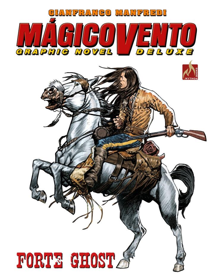Magico Vento Graphic Novel Deluxe (Volume 01): Forte Ghost