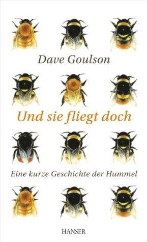 Und sie fliegt doch: Eine kurze Geschichte der Hummel