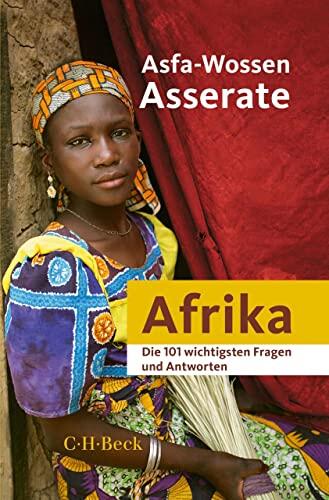 Die 101 wichtigsten Fragen und Antworten - Afrika (Beck Paperback 7023)