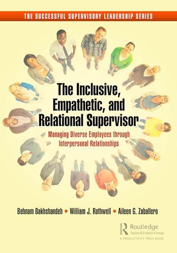 The Inclusive, Empathetic, and Relational Supervisor